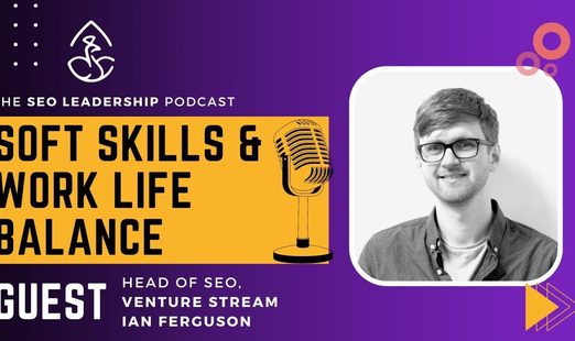 SEO Leadership podcast featuring Ian Ferguson